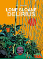 Lone Sloane: Delirius Vol. 1