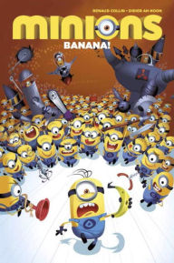 Title: Minions: Banana!, Author: Didier Ah-Koon