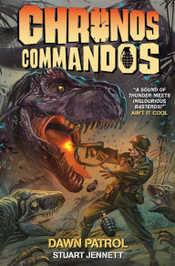 Title: Chronos Commandos: Dawn Patrol, Author: Stuart Jennett