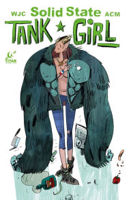 Title: Solid State Tank Girl #1, Author: Alan C. Martin