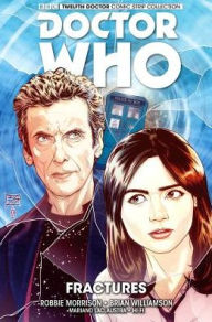 Title: Doctor Who: The Twelfth Doctor, Volume 2 - Fractures, Author: Robbie Morrison