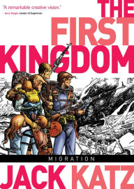 Title: The First Kingdom Vol. 4: Migration, Author: Jack Katz