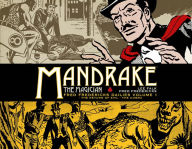 Title: Mandrake the Magician: Fred Fredericks Dailies Vol.1: The Return Of Evil - The Cobra, Author: Lee Falk