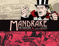 Title: Mandrake the Magician: Fred Fredericks Sundays Vol. 1: The Meeting of Mandrake and Lothar, Author: Lee Falk