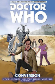 Title: Doctor Who: The Eleventh Doctor Vol. 3: Conversion, Author: Al Ewing