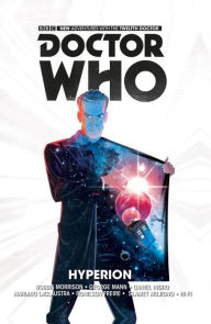 Title: Doctor Who: The Twelfth Doctor, Volume 3 - Hyperion, Author: Robbie Morrison