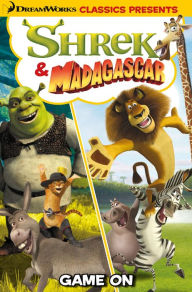 Title: DreamWorks Classics Presents: Shrek & Madagascar - Game On!, Author: Jai Nitz