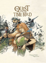 Title: The Quest for the Time Bird, Author: Serge Le Tendre