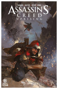 Title: Assassin's Creed: Uprising #7, Author: Alex Paknadel