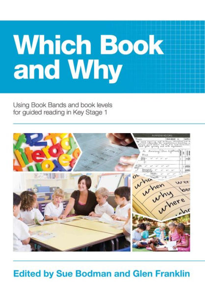 Which Book and Why: Using Book Bands and Book Levels for Guided Reading in Key Stage 1