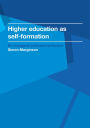 Higher Education as Self-Formation