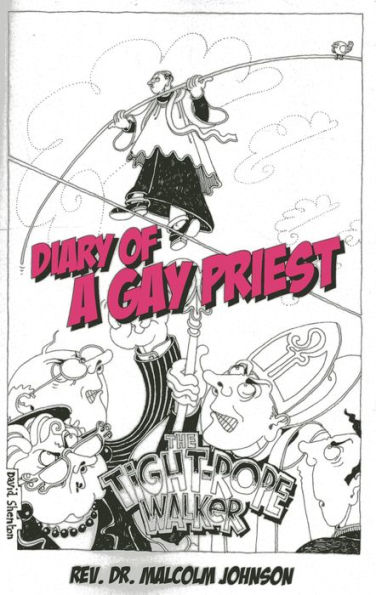 Diary Of A Gay Priest: The Tightrope Walker