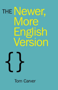 Title: The Newer, More English Version, Author: Tom Carver