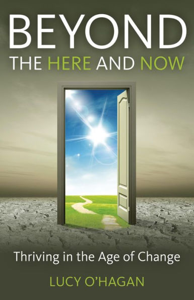 Beyond the Here and Now: Thriving Age of Change