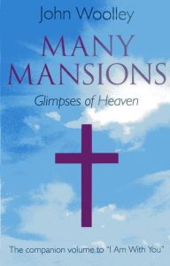 Title: Many Mansions: The Companion Volume To 