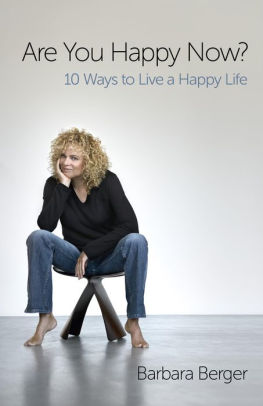 Are You Happy Now?: 10 Ways to Live a Happy Life