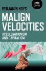 Malign Velocities: Accelerationism and Capitalism