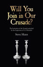 Will You Join in Our Crusade?: The Invitation Of The Gospels Unlocked By The Inspiration Of Les Miserables