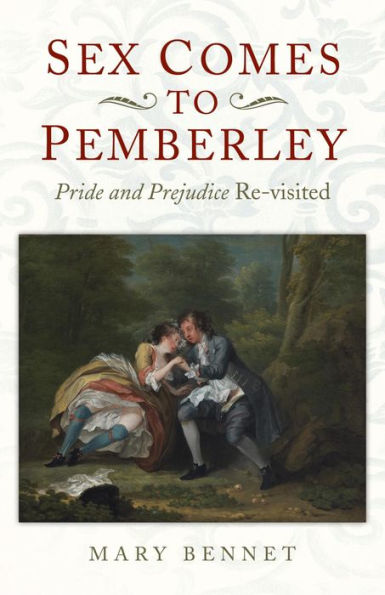 Sex Comes to Pemberley: 'Pride and Prejudice' Re-visited