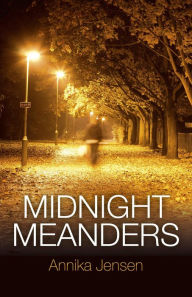 Title: Midnight Meanders, Author: Annika Jensen