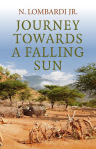 Title: Journey Towards a Falling Sun, Author: N. Lombardi