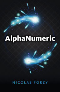 Title: AlphaNumeric, Author: Nicholas Forzy