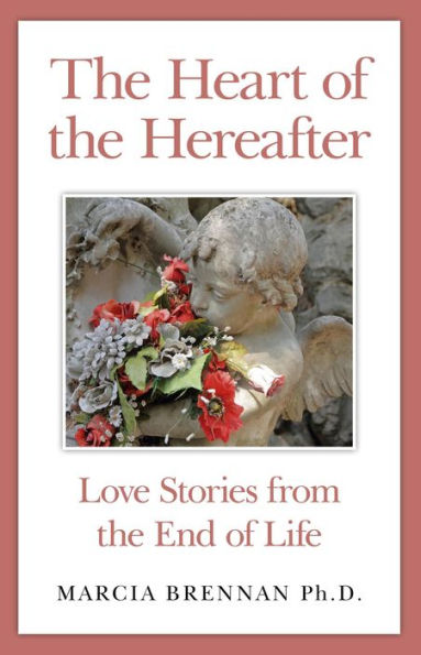 the Heart of Hereafter: Love Stories from End Life