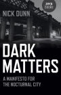 Dark Matters: A Manifesto for the Nocturnal City