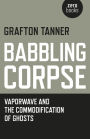 Babbling Corpse: Vaporwave And The Commodification Of Ghosts