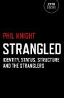 Strangled: Identity, Status, Structure and The Stranglers