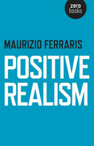 Title: Positive Realism, Author: Maurizio Ferraris