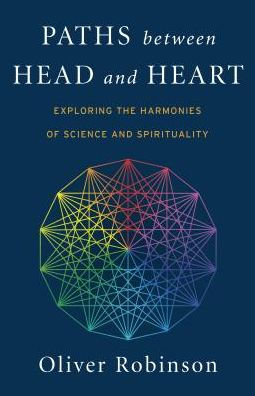 Paths Between Head and Heart: Exploring the Harmonies of Science and Spirituality