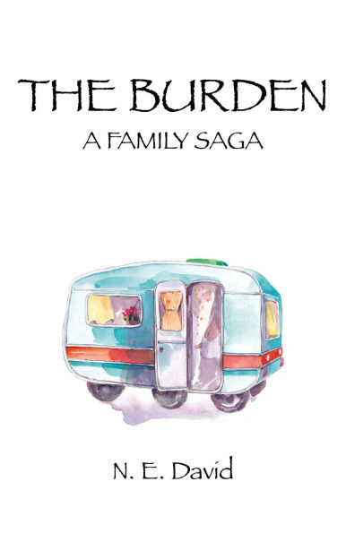 The Burden: A Family Saga