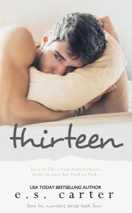 Title: Thirteen, Author: E S Carter