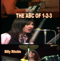 Title: THE ABC of 1-2-3: The True Story, Author: Billy Ritchie