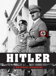 Title: Hitler - A Pictorial Biography, Author: Peter Schwartz
