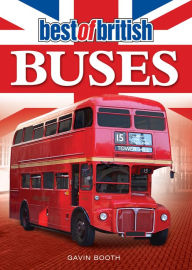 Title: Best of British Buses, Author: Gavin Booth