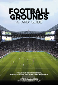 Title: Football Grounds - A Fans' Guide England & Wales 2019/20, Author: Duncan Adams