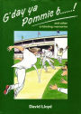 G'day ya Pommie b******!: and other cricketing memories