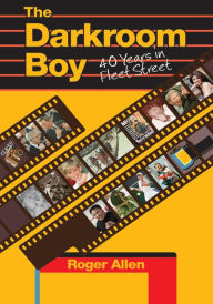 Title: The Darkroom Boy, Author: Roger Allen