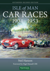 Title: Isle of Man Car Races 1904 - 1953, Author: Neil Hanson