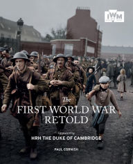 Title: The First World War Retold, Author: Paul Cornish