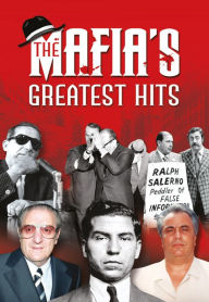 Title: The Mafia's Greatest Hits, Author: Liam McCann