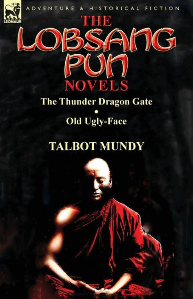 The Lobsang Pun Novels: Thunder Dragon Gate & Old Ugly-Face