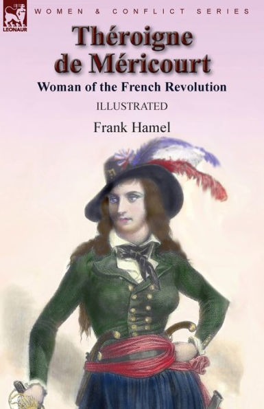 Théroigne de Méricourt: Woman of the French Revolution