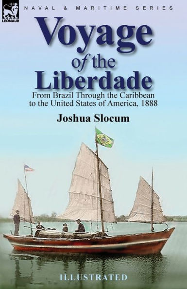 Voyage of the Liberdade: From Brazil Through Caribbean to United States America, 1888