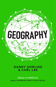 Title: Geography: Ideas in Profile, Author: Danny Dorling