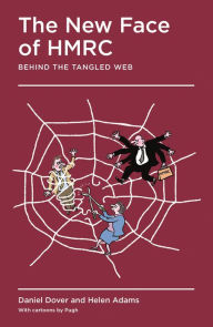Title: The New Face of HMRC: Behind the Tangled Web, Author: Daniel Dover