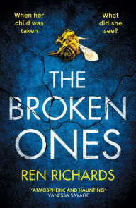 Title: The Broken Ones, Author: Ren Richards