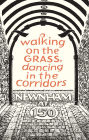 Walking on the Grass, Dancing in the Corridors: Newnham at 150